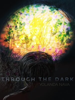 cover image of Through the Dark